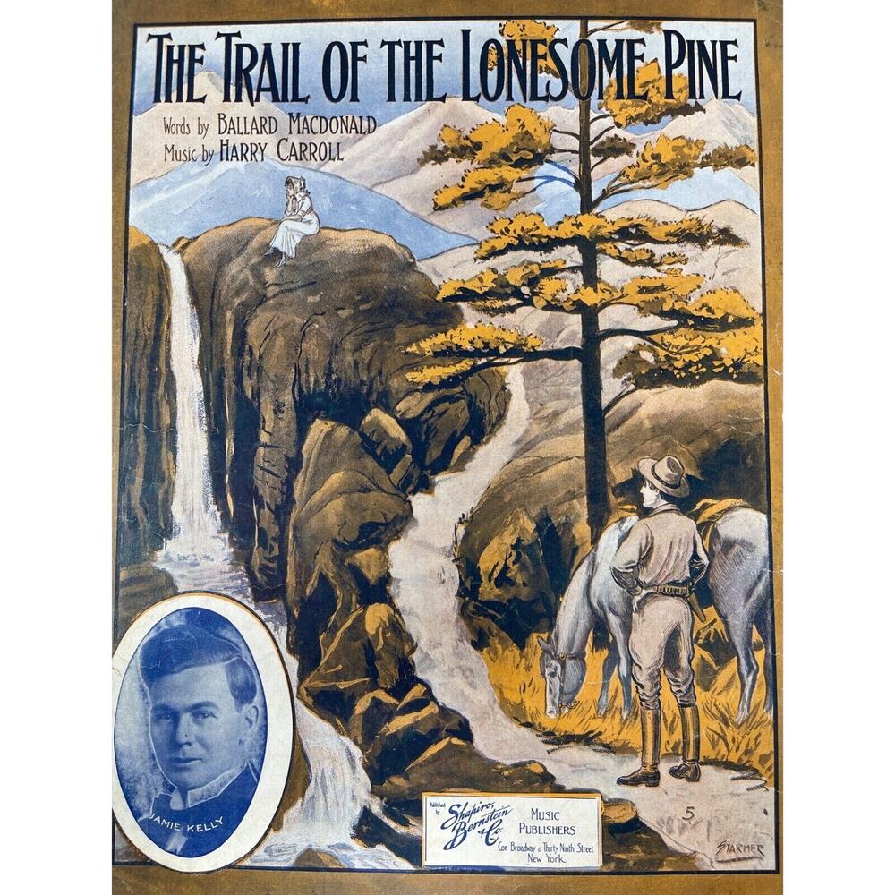 1913 The Trail Of The Lonesome Pine Sheet‎ Music Ballard Macdonald Harry Carroll